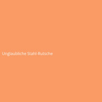 Unglaubliche Stahl-Rutsche
