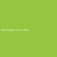 Reichhaltiges Gummi-Brett